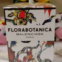 Парфюмерия. Balenciaga -Florabotanica, в Москве
